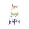Live Laugh Lobotomy (Rainbow) Kiss-Cut Sticker